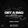 Get A Bag - ANGELZ Remix