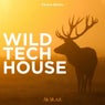 Wild Tech House