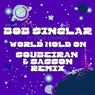 World Hold On (feat. Steve Edwards) [Soubeiran & Sasson Remix - Extended]