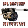 Dubstep Hunting