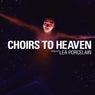 Choirs to Heaven