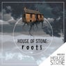 House of Stone - Roots (2015)