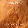 Everybody's Crazy
