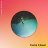 Come Closer
