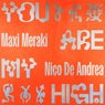 You Are My High
