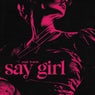 Say Girl