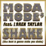 Moda Modè Feat. Loren Taylor - 'Shake' (This Beat Is Gonna Make You Shake)
