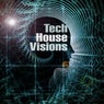 Tech House Visions