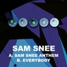 Sam Snee Anthem / Everybody