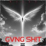 Gvng Sh!t