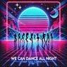 We Can Dance All Night