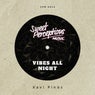 Vibes All Night