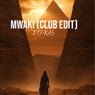 Mwaki (Club Edit)