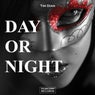Day Or Night
