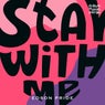 Stay With Me (2K24 Remixes)