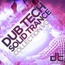 Dub Tech Solid Trance Collection Vol. 2