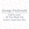 Call It Love (Scuba's Angel Dust Mix)