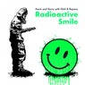 Radioactive Smile