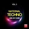 National Techno, Vol. 3 (Long Live Techno)