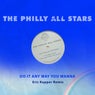 Do It Any Way You Wanna (Eric Kupper Remix)