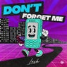 Don't Forget Me