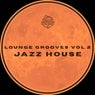 LOUNGE GROOVES, Vol. 2 JAZZ HOUSE