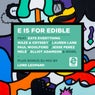 E Is For Edible