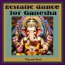 Ecstatic Dance for Ganesha