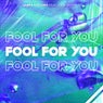 Fool For You