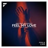 Feel My Love (Todd Stucky Extended Remix)