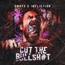 CUT THE BULLSHIT