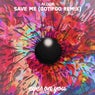 Save Me (Gotifoo Remix)