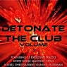 Detonate the Club (Volume 1)