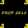 Drop 2k15