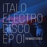 Italo Electro Disco Ep 01 (Remastered 2024)