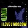 I Love You Moscow