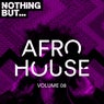 Nothing But... Afro House, Vol. 08