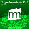 Xmas Green Roots 2012