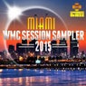 Miami WMC Session Sampler 2015 Part 1