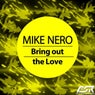 Bring out the Love