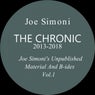 The Chronic 2013-2018 (Joe Simoni's Unpublished Material and B-Sides, Vol. 1)
