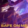 Safe On Me