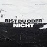 Bist du oder nicht
