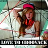 Love to Groovack
