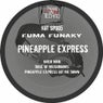 Pineapple Express Hit Me Down EP