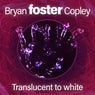 Translucent to white
