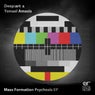 Mass Formation Psychosis EP