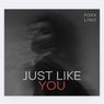 Just Like You (Extended Version)