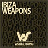 World Sound Ibiza Weapons