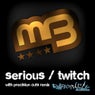 Serious / Twitch			